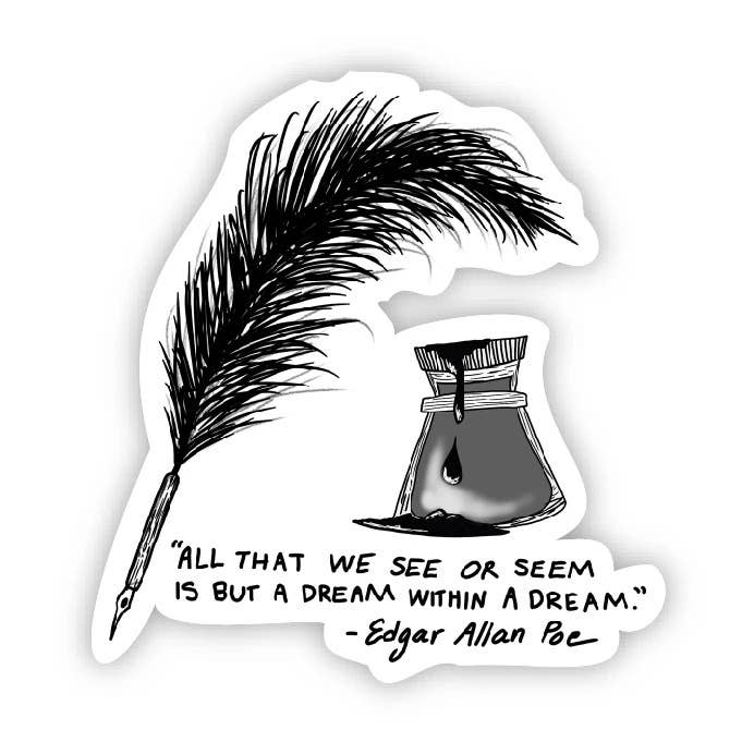 "All That We See or Seem" Edgar Allan Poe Sticker
