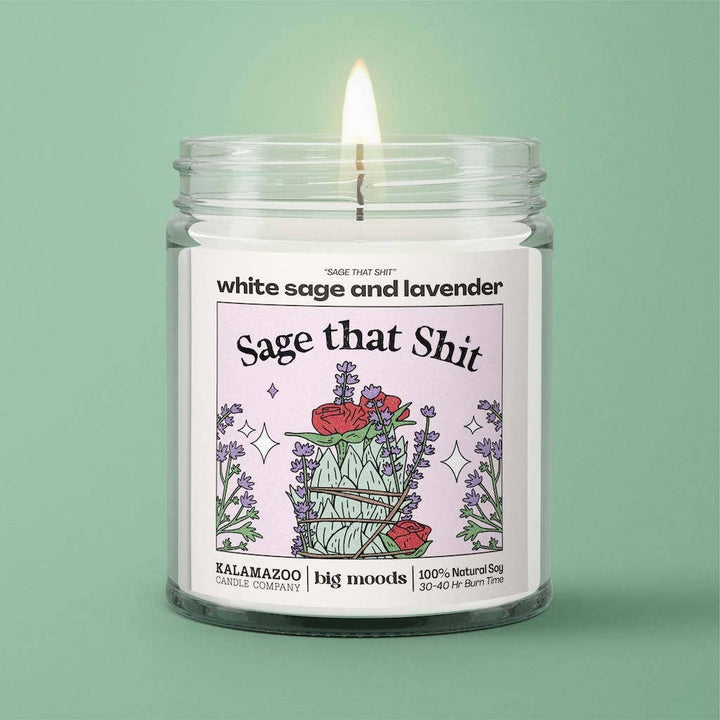 "Sage That Shit" White Sage & Lavender Candle
