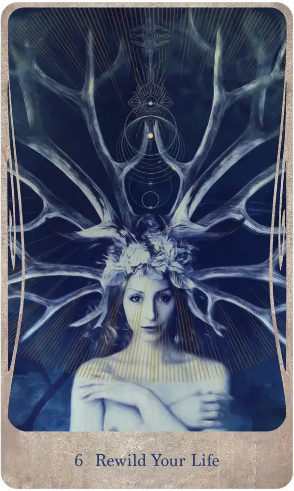 Divine Nature Oracle Card 6 — Rewild Your Life, featuring a flower-crowned woman with sweeping antler branches and sacred geometry symbols on a deep blue background