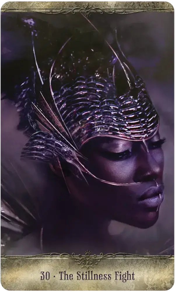 Fearless Fight Like a Girl Oracle Card 30 — The Stillness Fight, featuring a close-up portrait of a Black woman with eyes closed wearing an elaborate sculptural metallic crown in deep purple tones