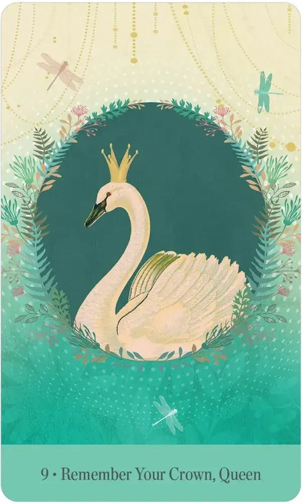 Love Who You Are Oracle Card 9 — Remember Your Crown, Queen, featuring a crowned white swan in a teal floral wreath with dragonflies on a soft cream background